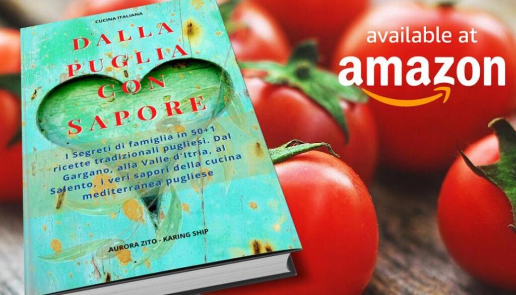 Azad Publishing Ltd. Italian Cookbook - From Puglia with Sapore