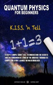 Azad Publishing Ltd - Quantum Physics for Beginners - KISS 'n Tell - Book Cover